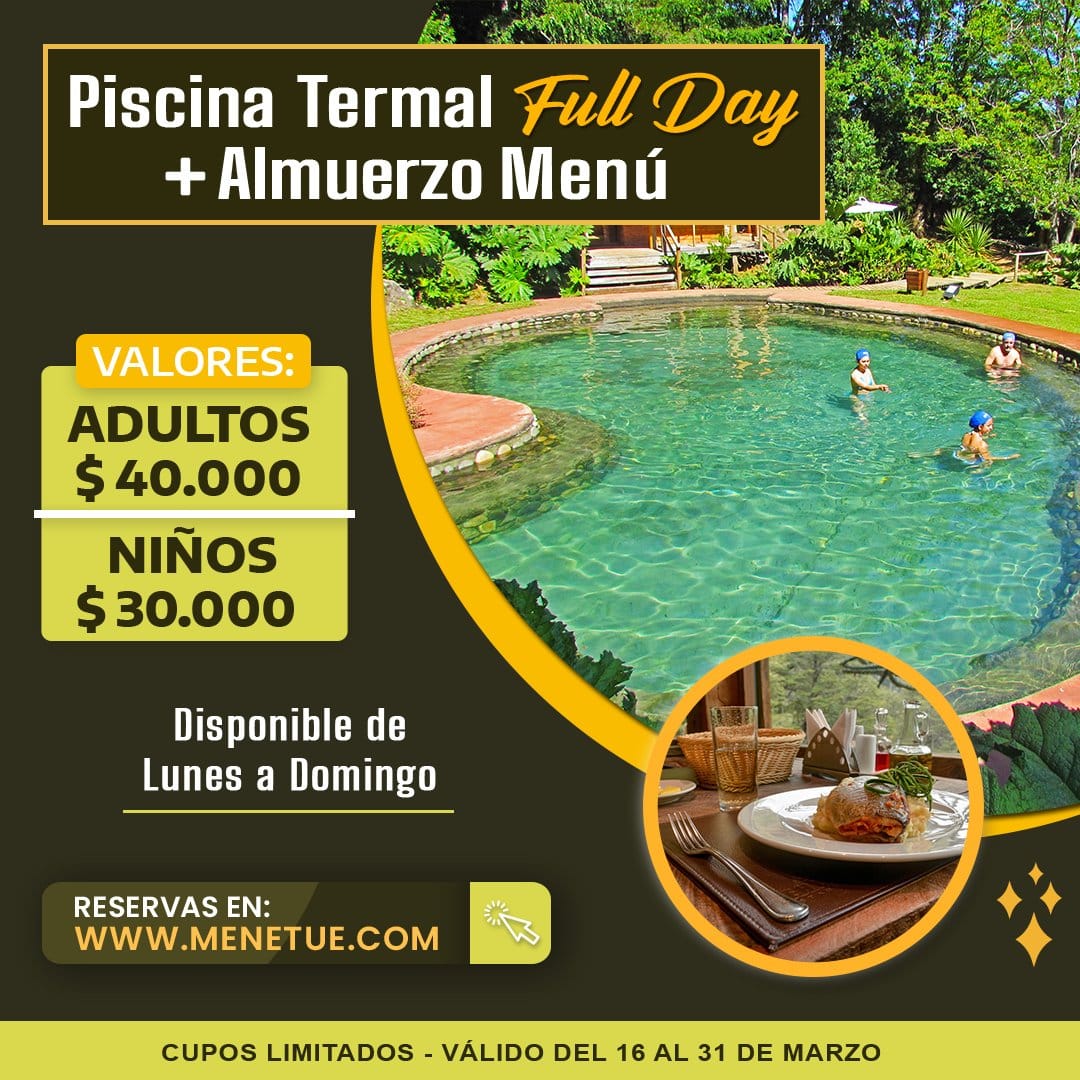 Promoción Termas Full Day + Almuerzo - Marzo (del 16 al 31)